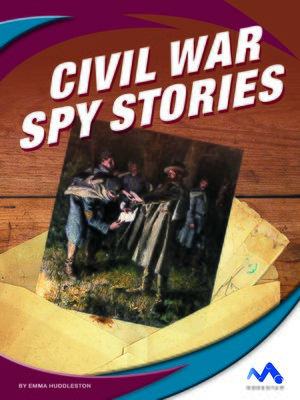 cover image of Civil War Spy Stories